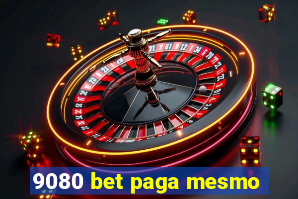 9080 bet paga mesmo